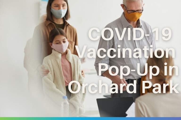 COVID-19 Vaccination Pop-Up in Orchard Park