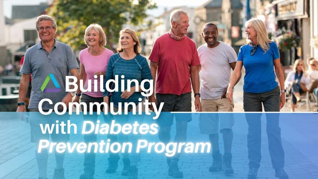 Building Community with the Diabetes Prevention Program